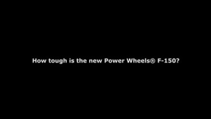 Built Tough: Power Wheels® F-150 Toughness Test