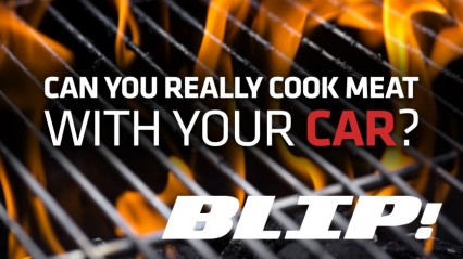 Can You Really Cook Meat With Your Car?
