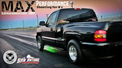 Max Performance LS1 Powered Drag Truck Shooting For 8s