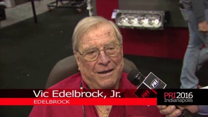 Automotive Industry Legend Vic Edelbrock Jr. Passes Away