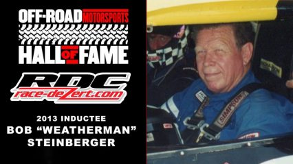 Legend Bob “Weatherman” Steinberger The Man Who Controls The Baja Races Passes Away