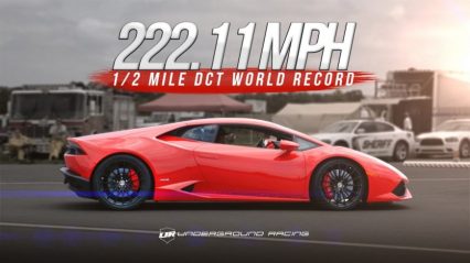 Underground Racing Lamborghini Huracan DCT 222 MPH 1/2 Mile World Record