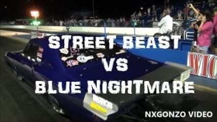 STREET BEAST “DOC” VS Blue Nightmare GRUDGE RACE