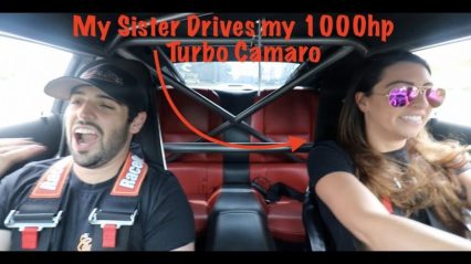 John Doc Let his Sister Drive his 1000hp Camaro and Instantly Regretted It!