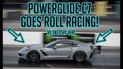 Worlds FIRST Powerglide C7 goes ROLL RACING! (vs Sketchy Vert)