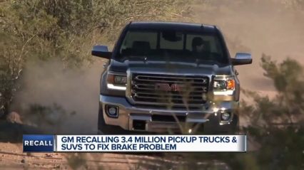 GM Recalls 3.4 Million Pickups, SUVs to Fix Massive Brake Issues.