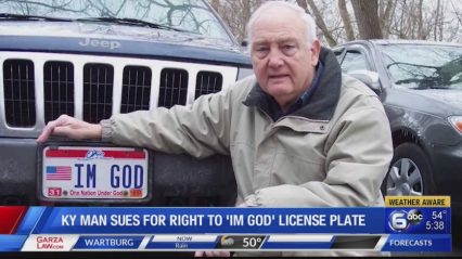 Kentucky to Pay Man $150,000 For Denying “IM GOD” Vanity License Plate