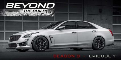 BINGE IT NOW: Perfectly Good CTS-V Torn Down and Turned Into a Monster (Complete Series)