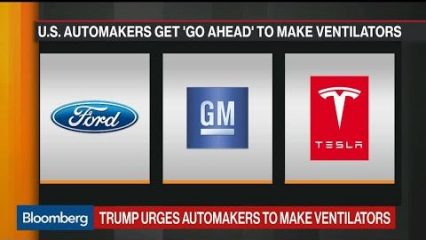 Ford, General Motors, and Tesla Step in to Help as Trump Green Lights Ventilators, Other Equipment ASAP