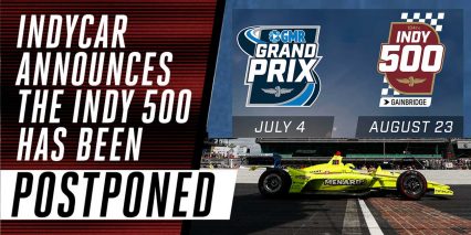 Famed Indy 500 Moved To August Amidst Coronavirus Pandemic