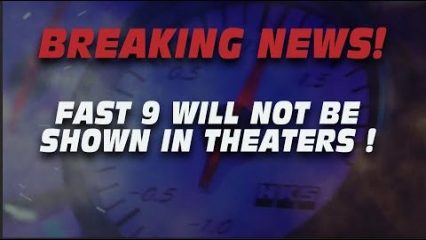 Fast 9 Won’t be Shown in Theaters, Could’ve Just Killed Movie Theaters Forever