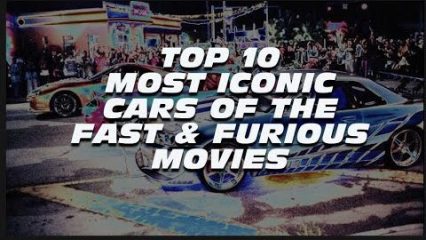 Recapping the 10 Most Iconic Cars of the Fast and the Furious Saga