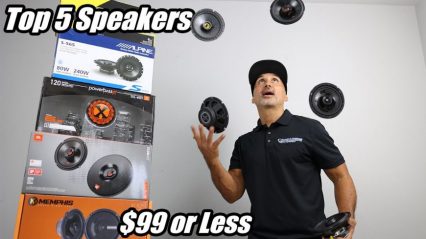 Top 5 Car Speakers You Can buy for $99 or Less