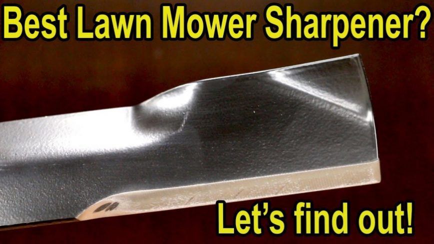 Searching for the World's Best Lawnmower Blade Sharpener