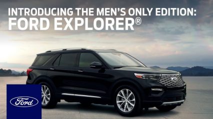 Ford Announces “Men’s Only Edition” Ford Explorer For International Women’s Day