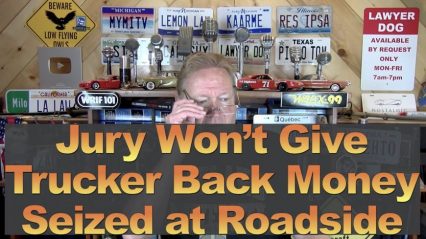 Money Stolen by Police? Jury Won’t Give Trucker Back $40k Seized at Roadside