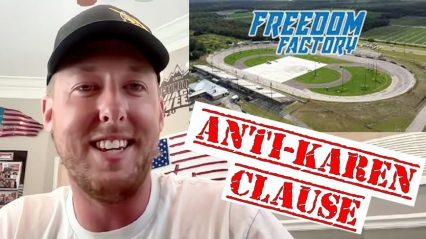 Cleetus Speaks Out on “Anti Karen Clause” For his “Freedom Factory” Race Track